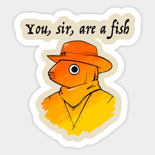 You're a fish, boah! Sticker